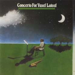 Yusef Lateef - Concerto for Yusef Lateef